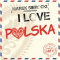 Marek Sierocki przedstawia: I Love Polska - Various Artists