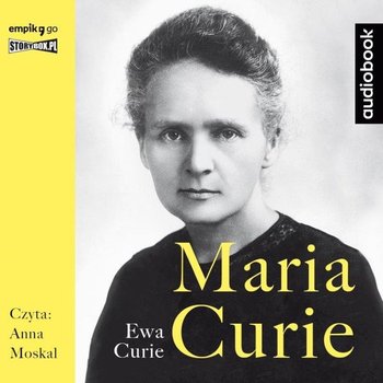 Maria Curie - Curie Ewa