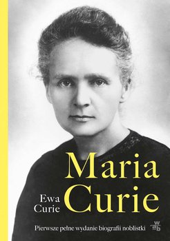 Maria Curie - Curie Ewa