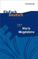 Maria Magdalena. EinFach Deutsch Textausgaben Friedrich Hebbel, May Yomb