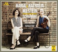 Maria Milstein, Nathalia Milstein Schubert - Complete works for violin and piano Milstein Nathalia, Milstein Maria
