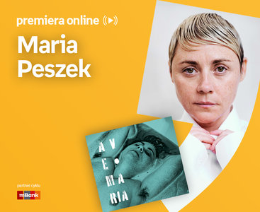 Maria Peszek – PREMIERA ONLINE