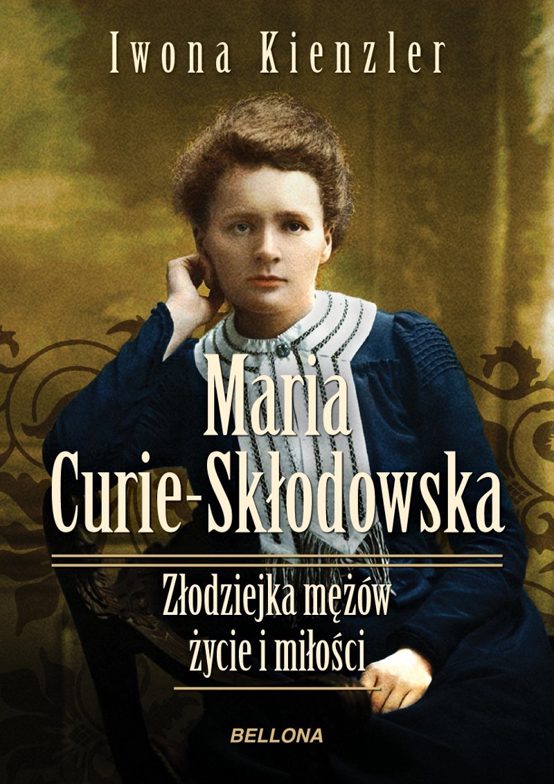 Maria Skłodowska-Curie. Złodziejka mężów. Życie i miłości - ebook mobi