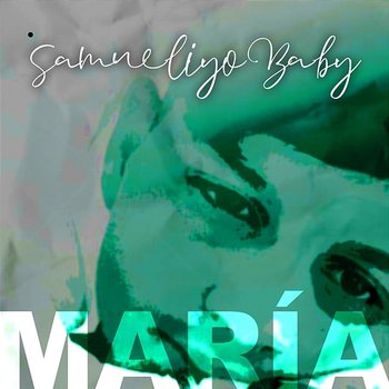 María - Samueliyo Baby