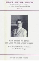 Marie Steiner-von Sivers - Ein Leben für die Anthroposophie - Steiner ...