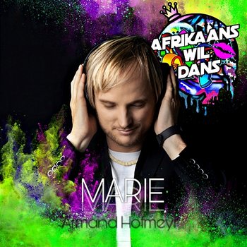 Marie - Armand Hofmeyr & Afrikaans Wil Dans