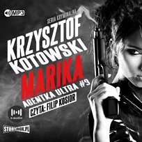 Marika. Agentka Ultra. Tom 3 Kotowski Krzysztof