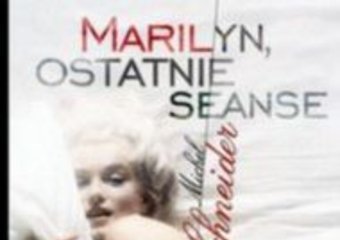 Ostatnie seanse Marilyn Monroe