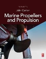 Marine Propellers and Propulsion - Carlton John
