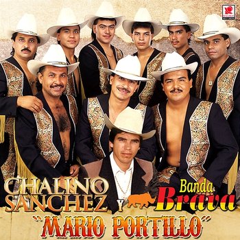 Mario Portillo - Chalino Sanchez, Banda Brava