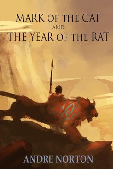 Mark of the Cat and Year of the Rat - Andre Norton