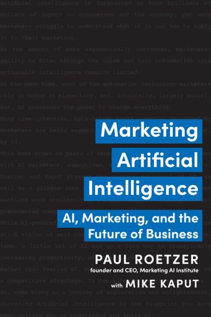 Marketing Artificial Intelligence Ai Marketing And The Future Of