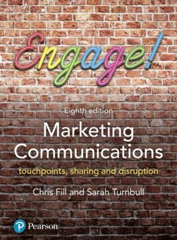 Marketing Communications. Touchpoints, sharing and disruption - Fill Chris, Turnbull Sarah