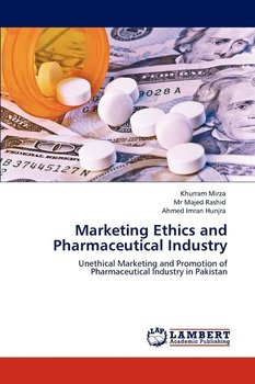 Marketing Ethics and Pharmaceutical Industry - Mirza Khurram