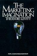 Marketing Imagination - Levitt Theodore, Levitt I. M.