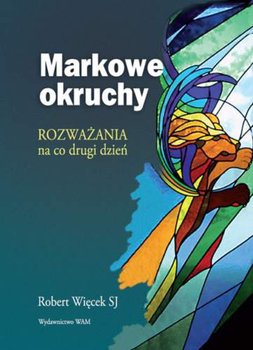 Markowe Okruchy Rozważania na co Drugi Dzień - Więcek Robert