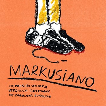 Markusiano - Depresión Sonora, Carolina Durante