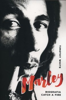 Marley. Biografia Catch a fire - White Timothy