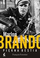 Marlon Brando. Piękna bestia Forestier Francois