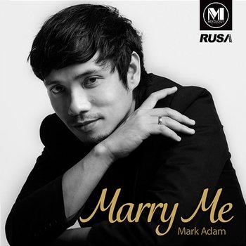 Marry Me - Mark Adam