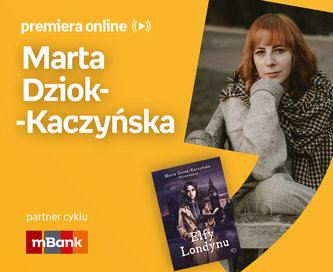 Marta Dziok-Kaczyńska – PREMIERA ONLINE 