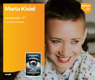 Marta Kisiel | Empik Arkadia