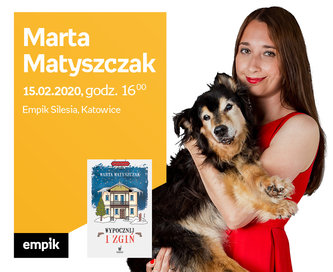 Marta Matyszczak | Empik Silesia
