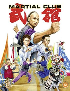 Martial Club - Liu Chia-Liang
