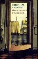 Martwa natura z wędzidłem Herbert Zbigniew