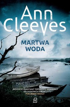 Martwa woda - Cleeves Ann