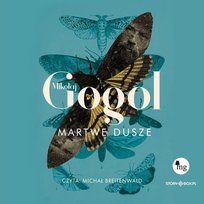 Martwe dusze Gogol Mikołaj