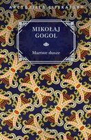 Martwe dusze Gogol Mikołaj