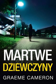 Martwe dziewczyny - Cameron Graeme