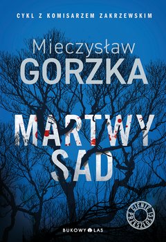 Martwy sad - Gorzka Mieczysław