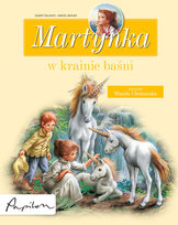 Martynka w krainie baśni. Zbiór opowiadań Delahaye Gilbert