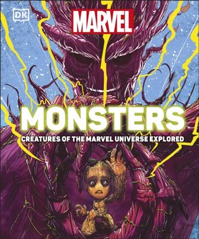 Marvel Monsters: Creatures Of The Marvel Universe Explored - Kelly Knox
