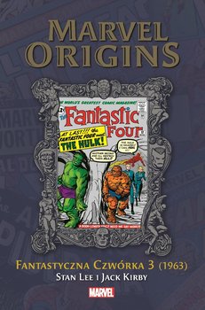 Marvel Origins. Fantastyczna Czwórka 3 Tom 7