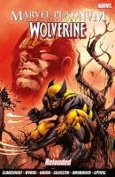 Marvel Platinum: The Definitive Wolverine Reloaded - Claremont Chris