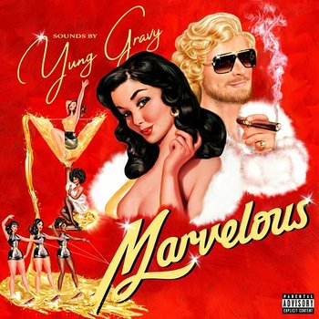 Marvelous - Yung Gravy