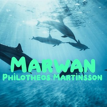 Marwan - Philotheos Martinsson