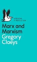 Marx and Marxism Claeys Gregory