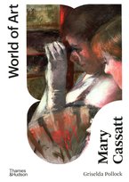 Mary Cassatt Griselda Pollock