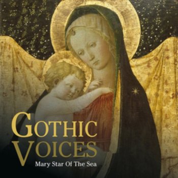 Mary Star Of The Sea - Gothic Voices