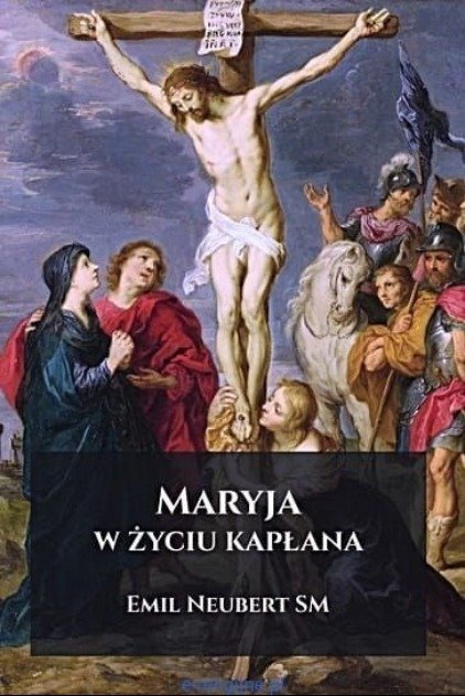 Maryja w życiu kapłana - W opisie | Książka w Empik