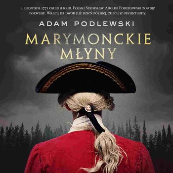 Marymonckie młyny - Podlewski Adam