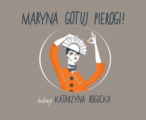 Maryna Gotuj Pierogi Bogucka Katarzyna Ksi ka W Empik maryna-gotuj-pierogi-bogucka-katarzyna-ksi-ka-w-empik