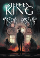 Marzenia i koszmary King Stephen