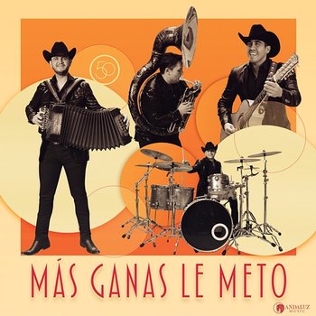 Más Ganas Le Meto - Calibre 50