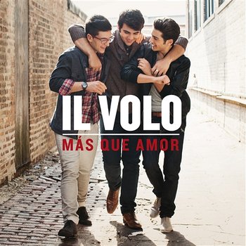 Más Que Amor - Il Volo