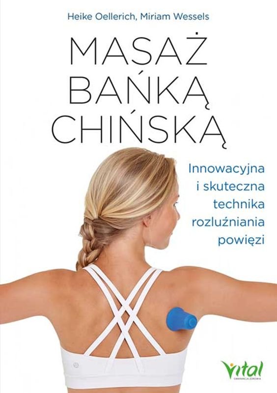 Masaż bańką chińską. Innowacyjna i skuteczna technika rozluźniania powięzi-Zdjęcie-0